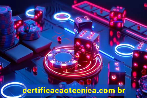 certificacaotecnica.com br